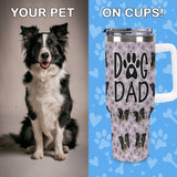 Custom Pet Face Stainless Steel Travel Tumbler Dog Mom 40/30 OZ Large Capacity Car Cup with Handle and Straw Lid