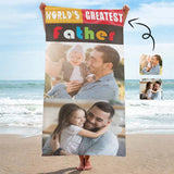 Custom Photo Greatest Father Beach Towel Quick-Dry, Sand-Free, Super Absorbent, Non-Fading, Beach&Bath Towel Beach Blanket Personalized Beach Towel